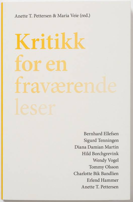A. T. Pettersen & M. Veie - Kritikk for en fraværende leser