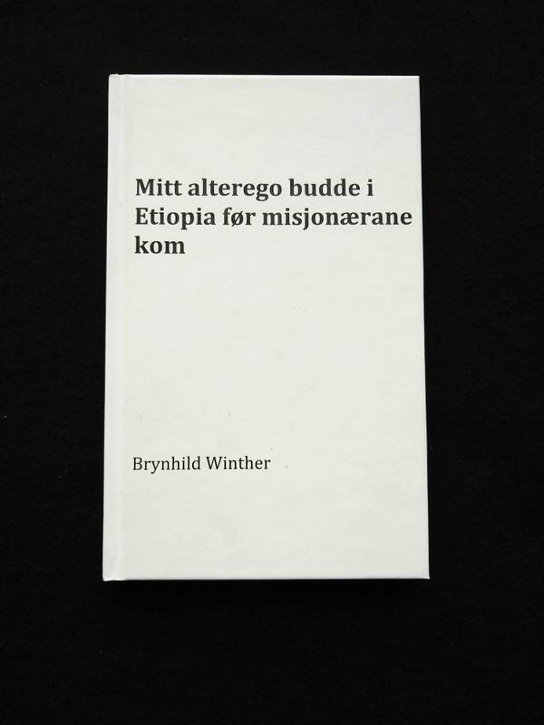 Brynhild Winther - Mitt alterego budde i Etiopia før misjonærane