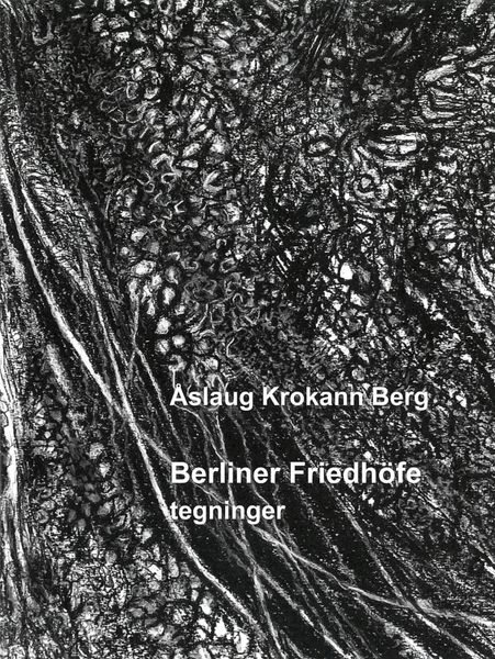 Åslaug Krokann Berg - Berliner Friedhöfe