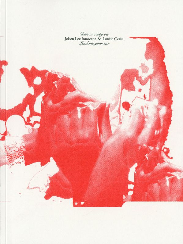 Jelsen Lee Innocent and Lunise Cerin - Ban M Zorèy Ou / Lend me your ear  